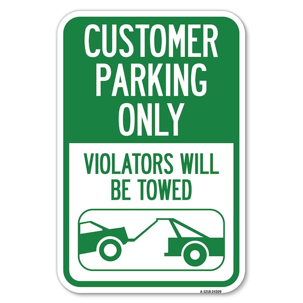 Customer Parking Only Violators Will Be Heavy-Gauge Aluminum Sign, 12" x 18", A-1218-24209